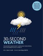 30-Second Weather di Adam Scaife edito da Ivy Press