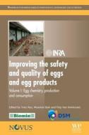Improving the Safety and Quality of Eggs and Egg Products: Volume 1: Egg Chemistry, Production and Consumption edito da WOODHEAD PUB