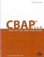CBAP (R) Exam di Glenn R. Brule edito da ESI International