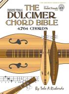 The Dulcimer Chord Bible di Tobe a Richards edito da Cabot Books