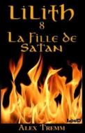 La Fille de Satan di Alex Tremm edito da Louis Desmarais