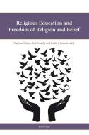 Religious Education and Freedom of Religion and Belief edito da Lang, Peter