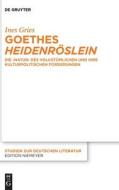 Goethes ¿Heidenröslein¿ di Ines Gries edito da Walter de Gruyter