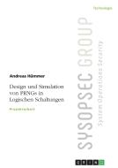 Design und Simulation von PRNGs in Logischen Schaltungen di Andreas Hümmer edito da GRIN Verlag