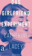 Das Girlfriend-Experiment di Catherine Lacey edito da Aufbau Verlag GmbH