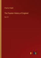 The Popular History of England di Charles Knight edito da Outlook Verlag