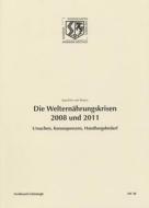 Die Welternährungskrisen 2008 und 2011 di Joachim von Braun edito da Schoeningh Ferdinand GmbH
