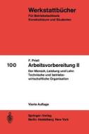 Arbeitsvorbereitung II di F. Pristl edito da Springer Berlin Heidelberg