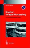 Digital Image Processing [With CDROM] di Bernd Jahne, Bernd Jdhne edito da Springer