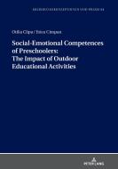 Social-emotional Competences Of Preschoolers di Otilia Clipa, Erica Cimpan edito da Peter Lang D