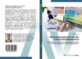Risikomanagement in der Lebensmittelindustrie di Albert Bläuel edito da AV Akademikerverlag