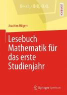 Lesebuch Mathematik für das erste Studienjahr di Joachim Hilgert edito da Springer Berlin Heidelberg