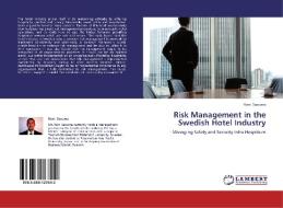 Risk Management in the Swedish Hotel Industry di Roni Saouma edito da LAP Lambert Academic Publishing