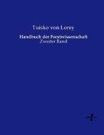 Handbuch der Forstwissenschaft di Tuisko von Lorey edito da Vero Verlag