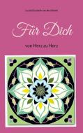 Für Dich di Luzia Elisabeth van den Broek edito da Books on Demand
