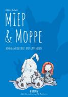 Miep & Moppe di Stine Oliver edito da Books on Demand