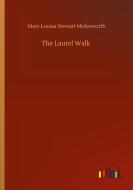 The Laurel Walk di Mary Louisa Stewart Molesworth edito da Outlook Verlag