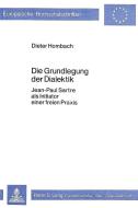 Die Grundlegung der Dialektik di Dieter Hombach edito da Lang, Peter GmbH