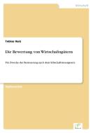 Die Bewertung von Wirtschaftsgütern di Tobias Harz edito da Diplom.de