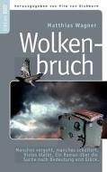 Wolkenbruch di Matthias Wagner edito da Books On Demand
