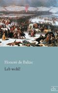 Leb wohl! di Honoré de Balzac edito da Europäischer Literaturvlg