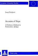 Accounts of Hope di Ivana Dolejsová edito da Lang, Peter