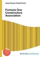 Formula One Constructors Association di Jesse Russell, Ronald Cohn edito da Book On Demand Ltd.