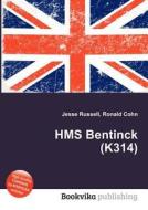 Hms Bentinck (k314) edito da Book On Demand Ltd.