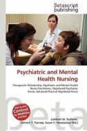 Psychiatric and Mental Health Nursing edito da Betascript Publishing