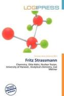 Fritz Strassmann edito da Log Press