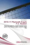 2010-11 Plymouth Argyle F.c. Season edito da Cred Press