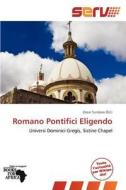 Romano Pontifici Eligendo edito da Betascript Publishing