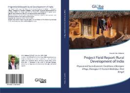 Project Field Report: Rural Development of India di Kousik Das Malakar edito da GlobeEdit
