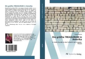 Die größte TREASURUM in Amerika di Brígido Ibanhes edito da AV Akademikerverlag