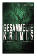 Gesammelte Krimis (10 Detektivromane In Einem Band) di Sven Elvestad edito da E-artnow