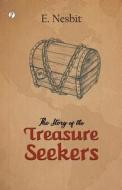 The Story of the Treasure Seekers di Edith Nesbit edito da Pharos Books Private Limited