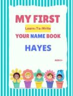 My First Learn-To-Write Your Name Book di Hellstrom Alexa Hellstrom edito da Independently Published