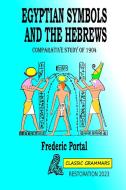 Egyptian symbols and the hebrews di Classic Grammars, Portal edito da Blurb