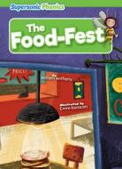 The Food-Fest di William Anthony edito da SUPERSONIC PHONICS