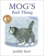 Mog's Bad Thing di Judith Kerr edito da HarperCollins Publishers