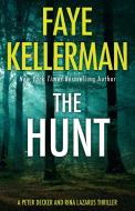 The Hunt di Faye Kellerman edito da HarperCollins Publishers