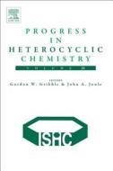 Progress in Heterocyclic Chemistry di Gordon W. Gribble, John A. Joule edito da ELSEVIER