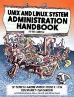 UNIX and Linux System Administration Handbook di Evi Nemeth, Garth Snyder, Trent R. Hein, Ben Whaley, Dan Mackin edito da Pearson Education (US)