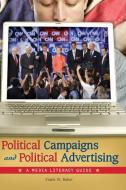 Political Campaigns and Political Advertising di Frank Baker edito da Greenwood