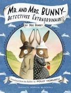 Mr. and Mrs. Bunny--Detectives Extraordinaire! di Polly Horvath edito da Schwartz & Wade Books
