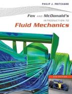 Fox and McDonald's Introduction to Fluid Mechanics di Philip J. Pritchard edito da WILEY