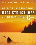 Objects, Abstraction, Data Structures and Design di Elliot B. Koffman, Paul A. T. Wolfgang edito da John Wiley & Sons Inc
