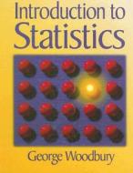 An Introduction to Statistics di George Woodbury edito da Duxbury Resource Center