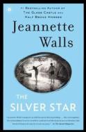 The Silver Star di Jeannette Walls edito da Turtleback Books