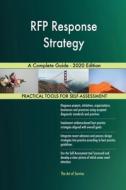 Rfp Response Strategy A Complete Guide - 2020 Edition di Blokdyk Gerardus Blokdyk edito da Emereo Pty Ltd